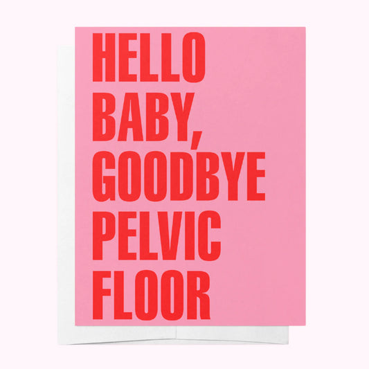 Greeting Card Goodbye Pelvic Floor