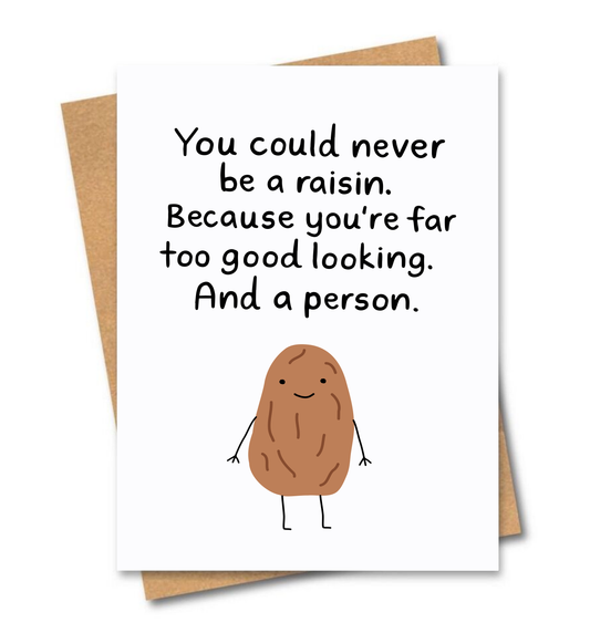 You're Too Good Looking Card