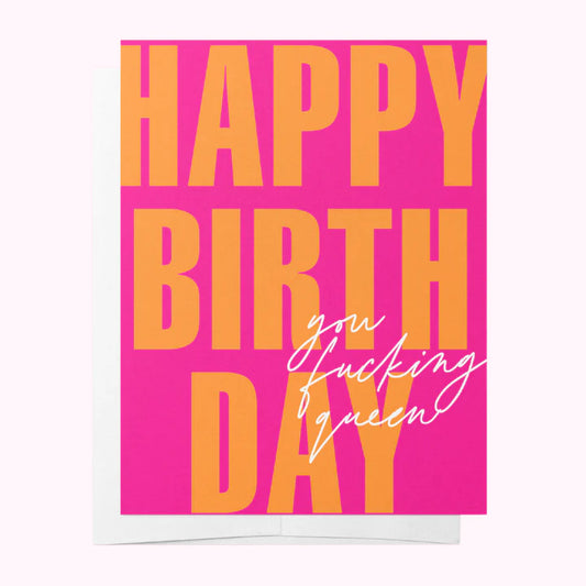 Greeting Card Birthday F*cking Queen