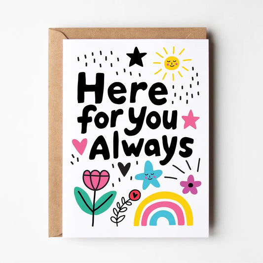 Here For You Always Card