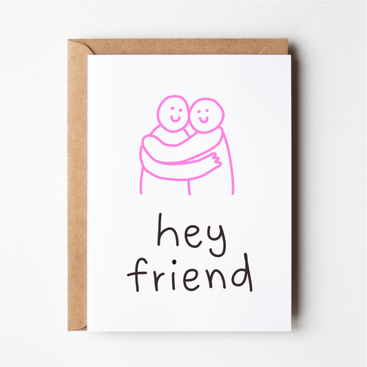Hey Friend Card
