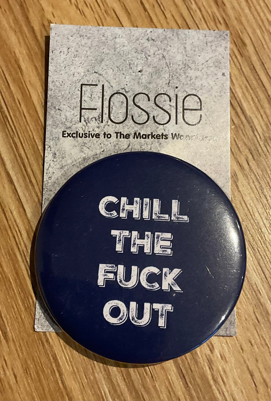 *Badge Chill The F*ck Out