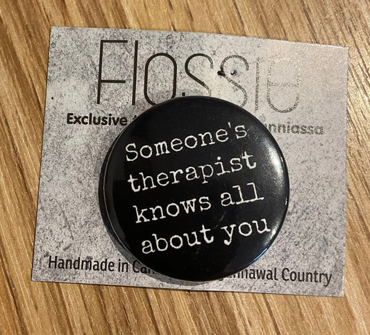 *Badge Someone's Therapist Knows All About You