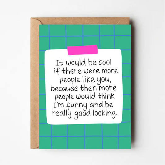 More People Like You Card