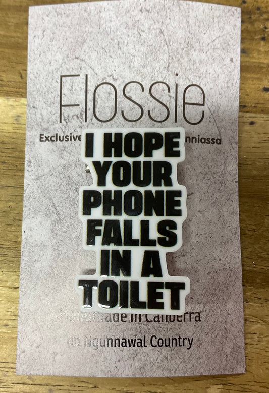 Brooch Gin I Hope Your Phone Falls In a Toilet