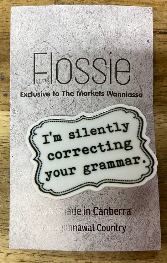 Brooch I'm Silently Correcting Your Grammar