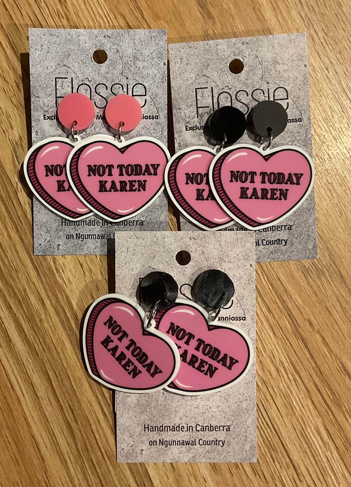 *Earrings Not Today Karen Dangles