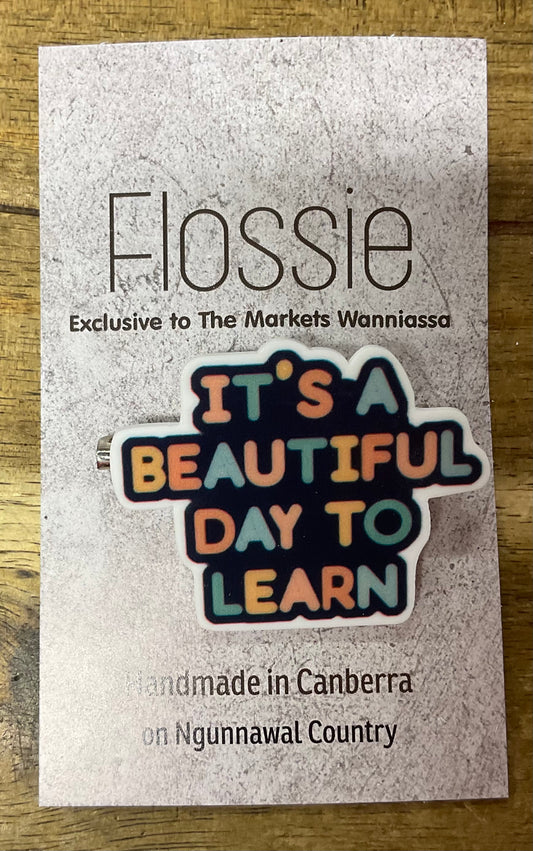 Brooch It's a Beautiful Day to Learn