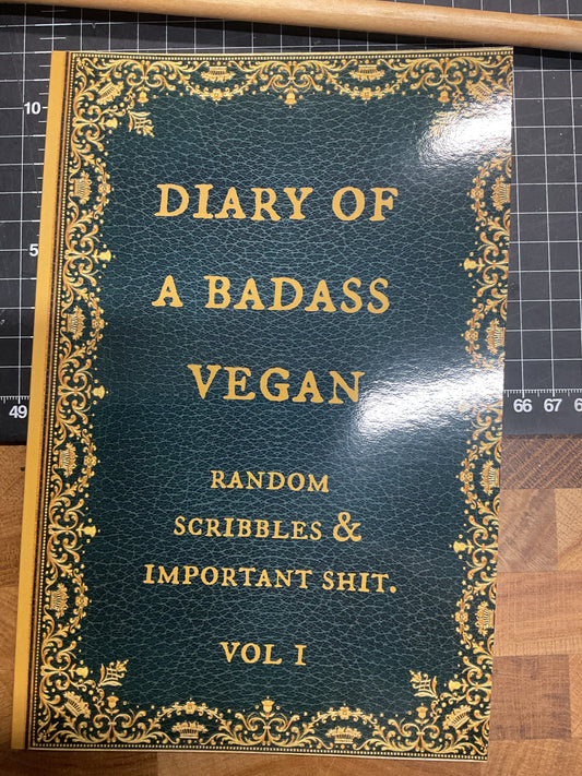 Diary of A Badass Vegan