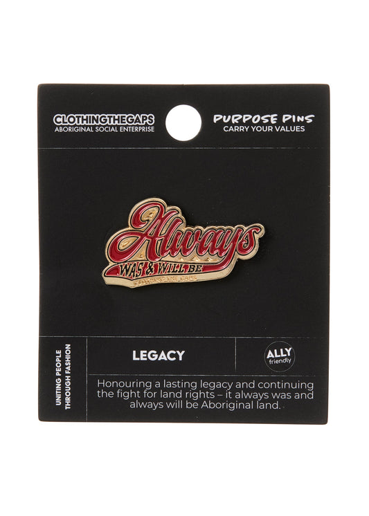 Purpose Pin Legacy Always Was
