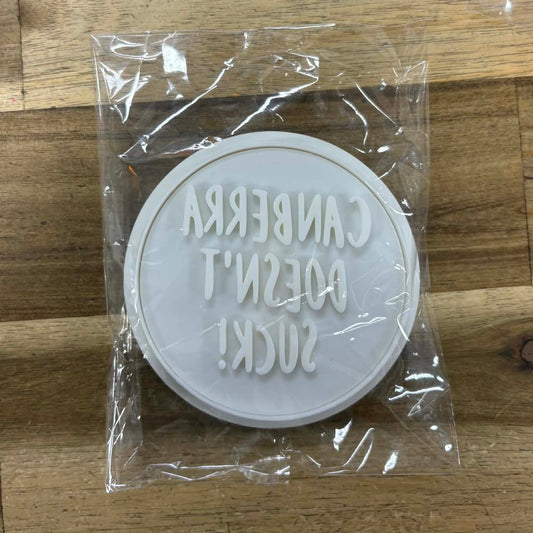 Canberra Doesn't Suck Round Cookie Cutter