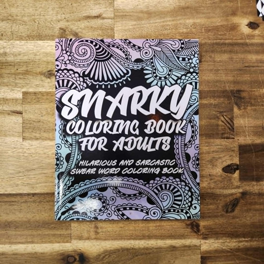 Snarky Colouring Book For Adults
