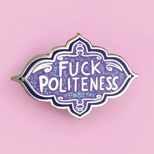 F*ck Politeness Lapel Pin