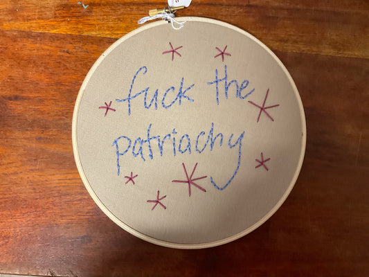Naughty Corner Embroidery - F*ck The Patriachy 17.5cm