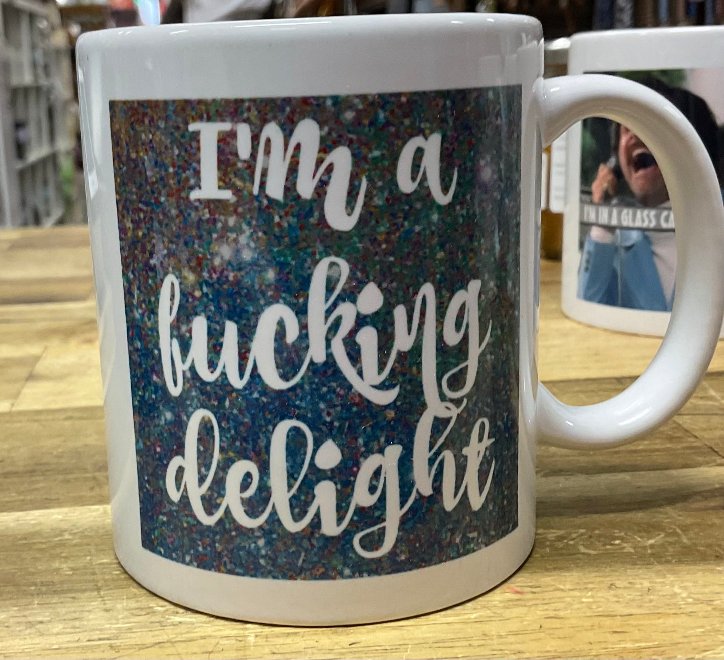 Naughty Corner Mug - I'm a Fucking Delight