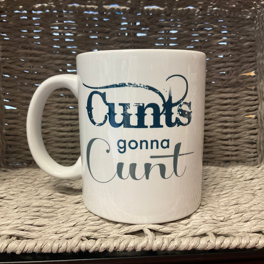 Naughty Corner Mug - C*nts Gonna C*nt