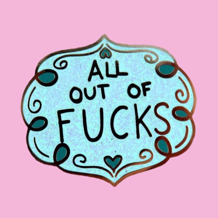 All Out Of F*cks Lapel Pin