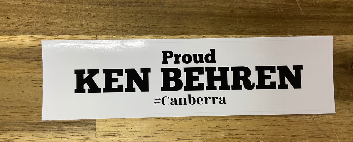 Bumper Stickers Canberra Proud Ken Behrens