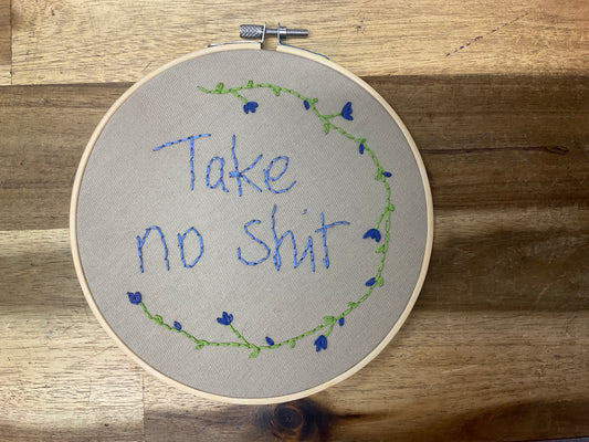 Naughty Corner Embroidery - Take No Sh*t 15cm