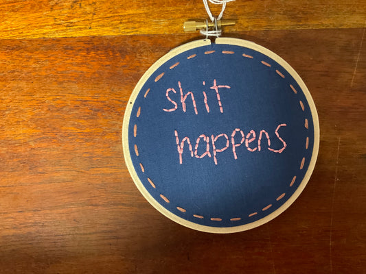 Naughty Corner Embroidery - Sh*t Happens 10cm