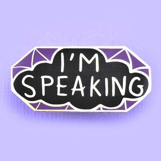 I'm Speaking Lapel Pin