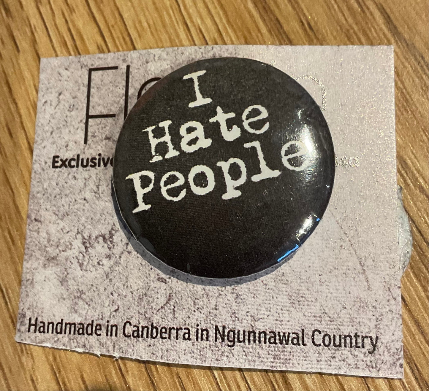 *Badge I Hate People