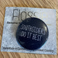 *Southsiders Do It Best Pin