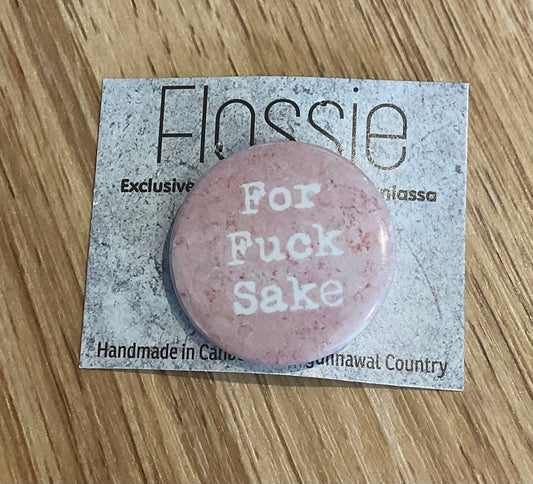 *Badge For F*ck Sake