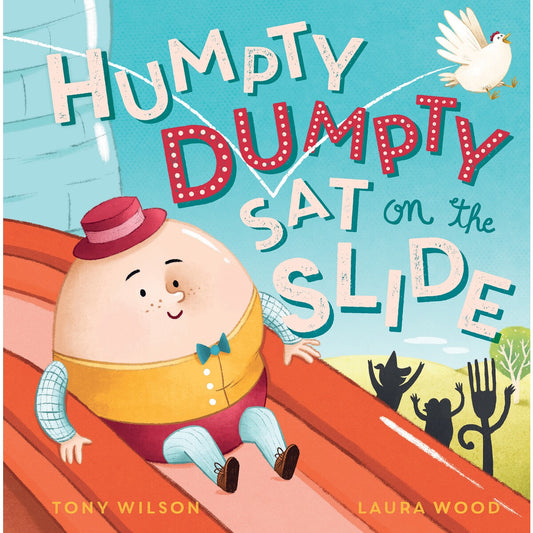 Humpty Dumpty Sat on the Slide