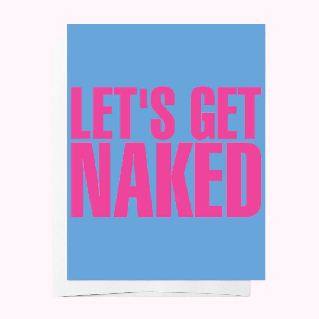 Greeting Card Let's Get Naked
