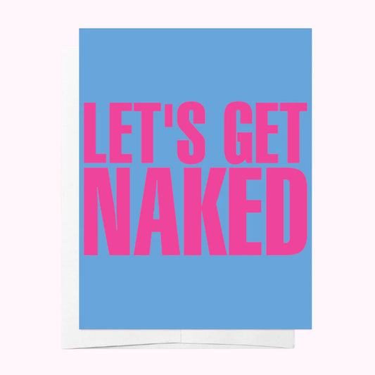 Greeting Card Let's Get Naked