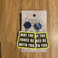 *Earrings Force Be With You Dangles