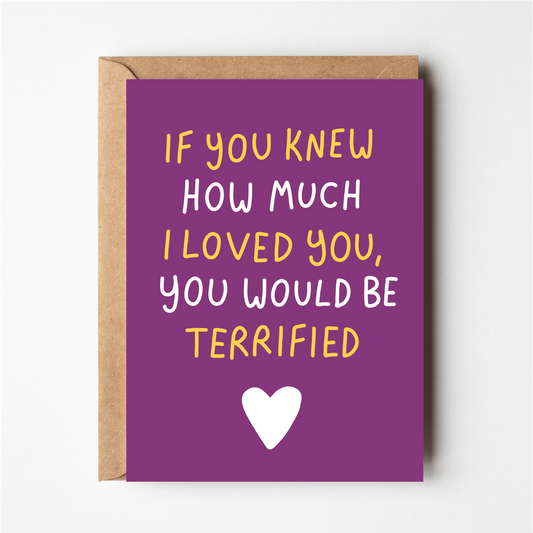 If you knew how much I loved you Card