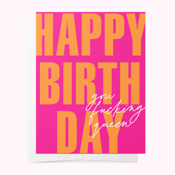 Greeting Card Birthday F*cking Queen