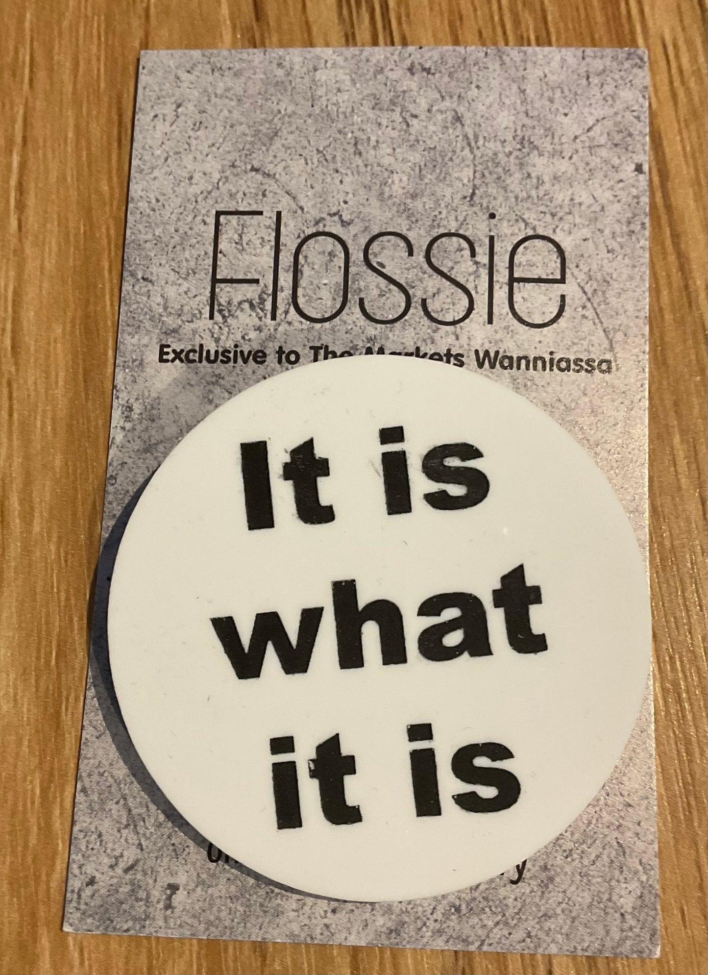 *Badge It Is What It Is