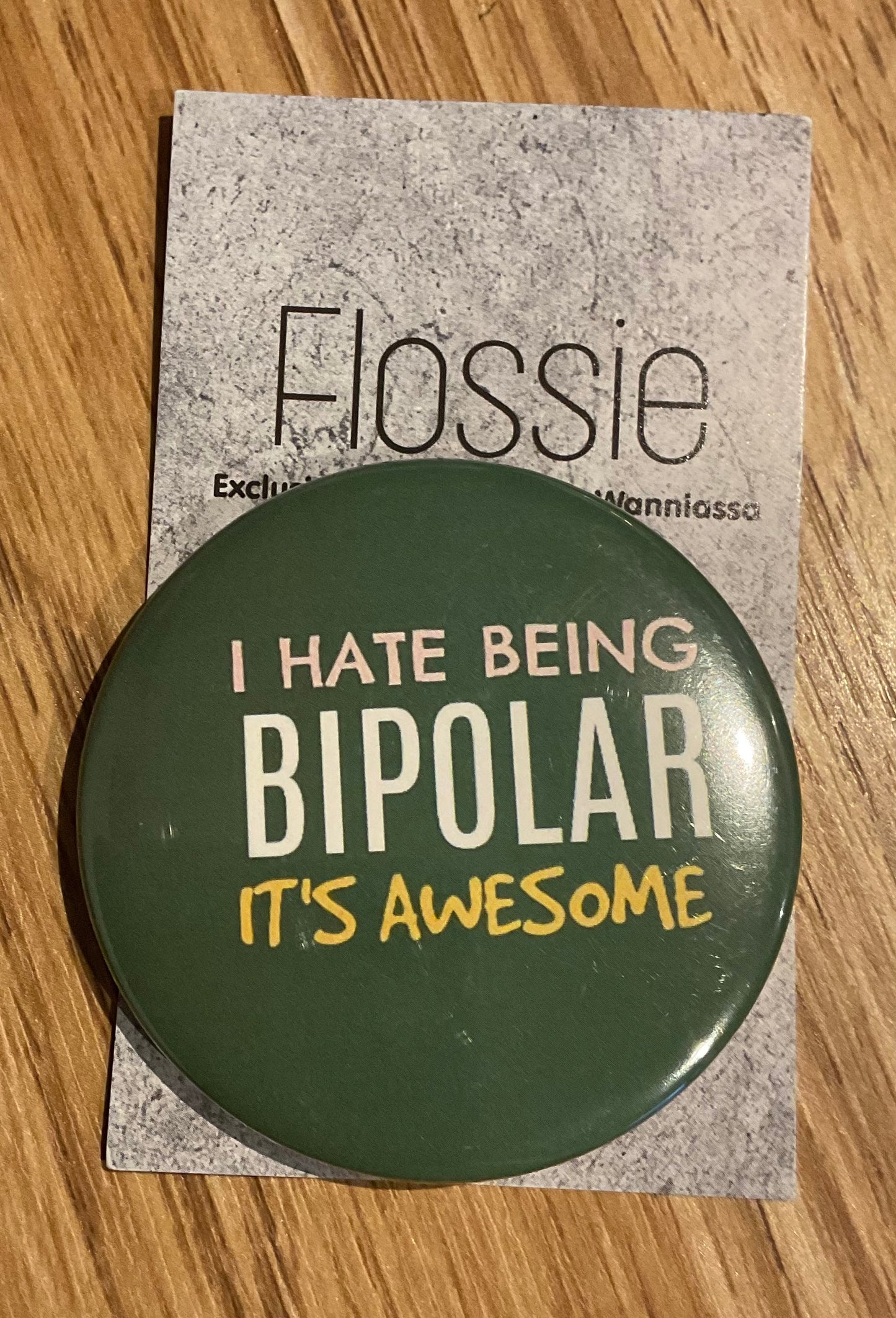 *Badge I Hate Being Bipolar, It's Awesome
