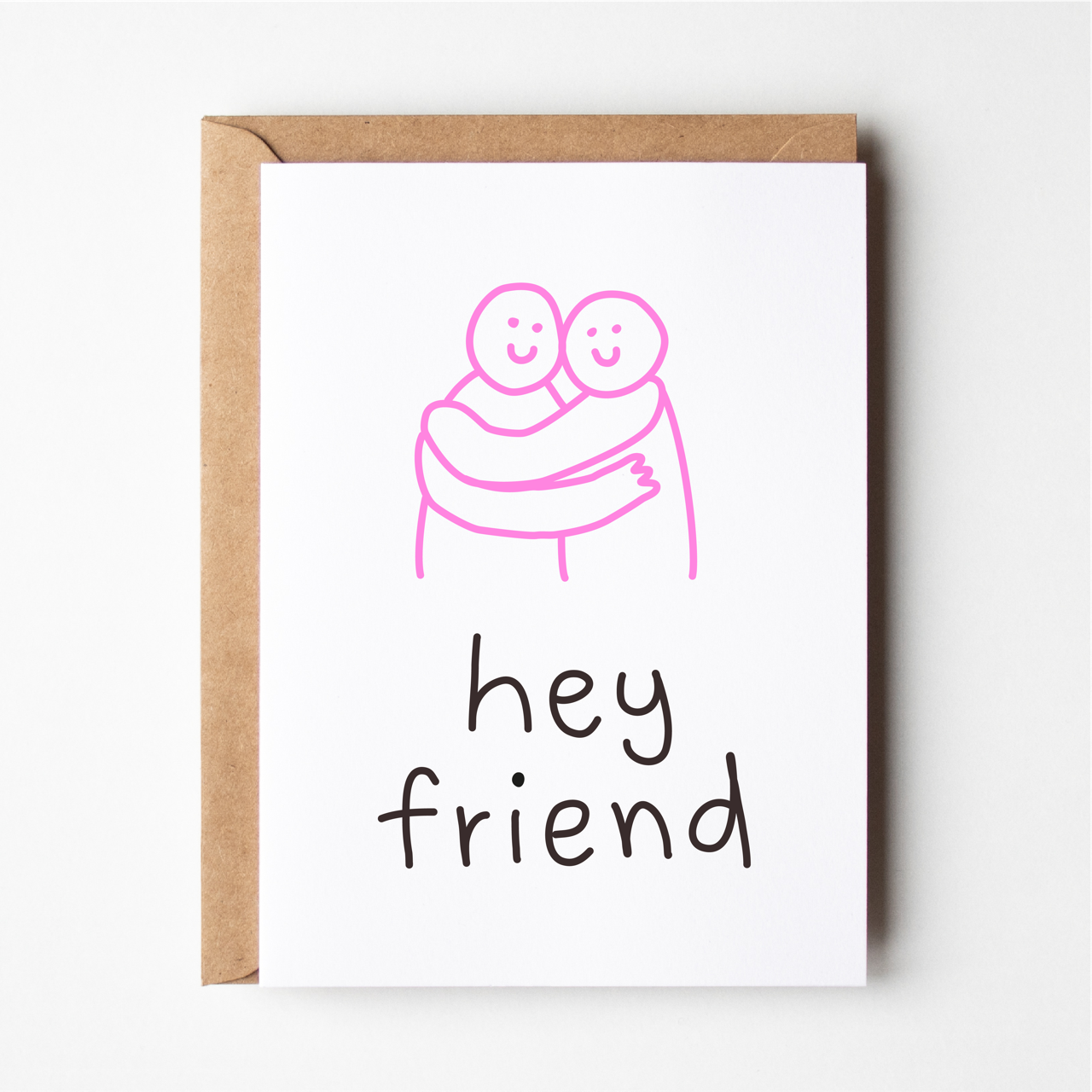 Hey Friend Card