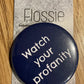*Badge Watch Your Profanity