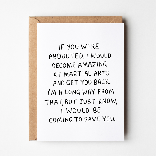 I Would Save You Card