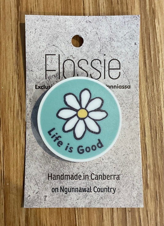 *Brooch Life Is Good