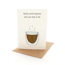 Greeting Card Punny Espresso