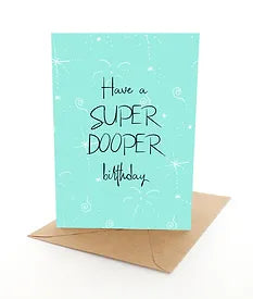 Greeting Card Super Dooper Birthday