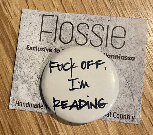 *Badge F*ck off I'm Reading