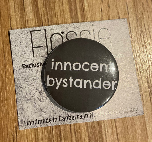 *Badge Innocent Bystander