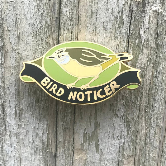 Bird Noticer Enamel Pin
