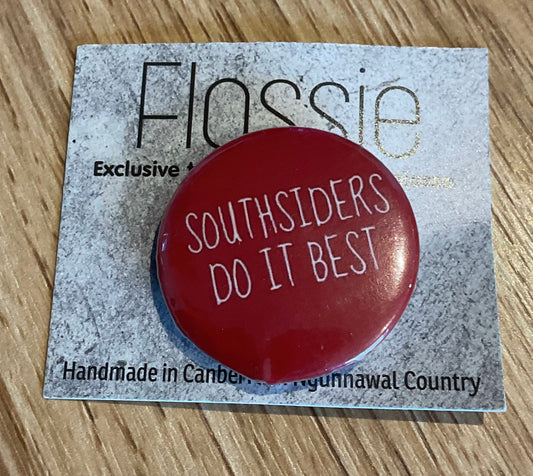 *Southsiders Do It Best Pin