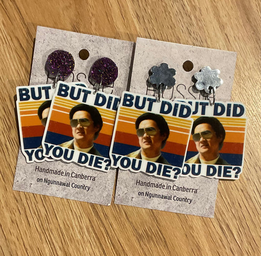 *Earrings But Did You Die? Dangles