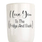 I Love you to the Fridge and Back Planter