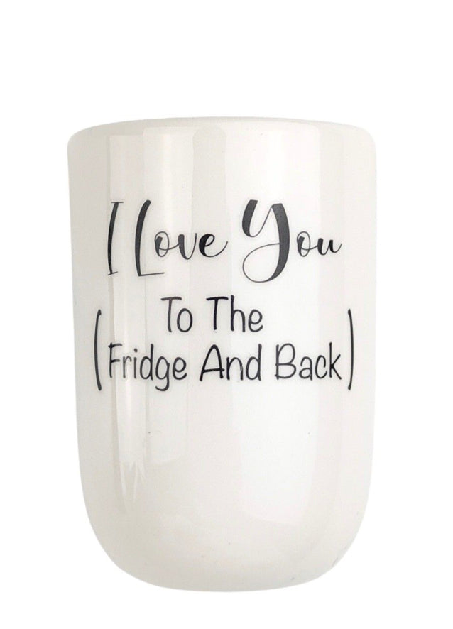 I Love you to the Fridge and Back Planter