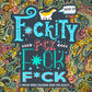 F*ckity F*ck F*ck F*ck Colouring Book
